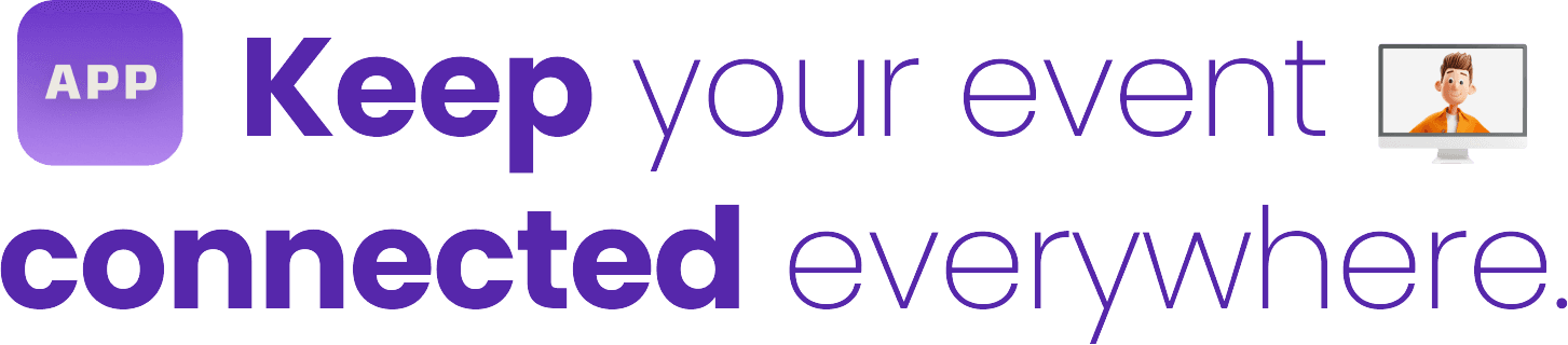 Keep your event connected everywhere